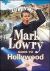 Mark Lowry Goes to Hollywood