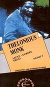 Thelonious Monk: Japan-Europe, 1961/1963