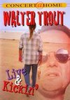 Walter Trout: Live & Kickin'