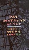 Pat Metheny: More Travels