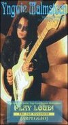 Yngwie Malmsteen: Play Loud! 2nd Movement - Arpeggio