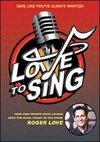 Roger Love: Love To Sing