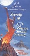 Secrets of Female Sexual Ecstasy