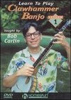 Learn to Play Clawhammer Banjo, Vol. 1