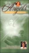 Angels: Mysterious Messengers - True Stories of Angelic Experiences