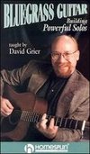 Bluegrass Guitar: Building Powerful Solos