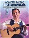 Acoustic Guitar Instrumentals, Vol. 3: Developing Style and Repertoire