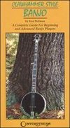 Clawhammer Style Banjo: A Complete Guide for Beginning and Advanced Banjo Players