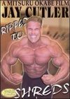 Jay Cutler: Ripped To Shreds