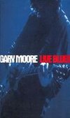 Gary Moore: Live Blues