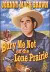 Bury Me Not on the Lone Prairie