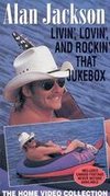 Alan Jackson: Livin', Lovin', and Rockin' That Jukebox