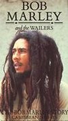 Bob Marley and the Wailers: The Bob Marley Story - Caribbean Nights
