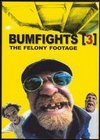Bumfights, Vol. 3: The Felony Footage