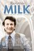 Milk - Pretul curajului