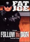 Fat Joe: Follow the Don