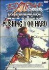 Extreme Sports Bloopers: Pushing Too Hard