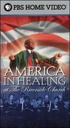 America in Healing at the Riverside Church