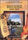 A Naxos Musical Journey: Bruckner - Symphony No. 4 Romantic