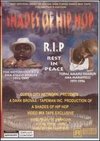 Shades of Hip Hop: R.I.P. - Rest in Peace