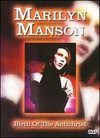 Marilyn Manson: Birth of the Anti-Christ