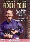 Southern Old-Time Fiddle Tour: An In-Depth Lesson in Tradtitional Styles