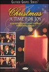 Bill and Gloria Gaither and Their Homecoming Friends: Christmas - A Time for Joy