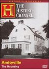 History's Mysteries: Amityville - The Haunting