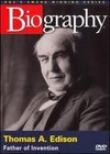 Biography: Thomas Edison