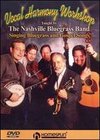 The Nashville Bluegrass Band: Vocal Harmony Workshop - Singing Bluegrass and Gospel Songs