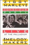 Ziggy Marley and the Melody Makers: Conscious Party Live at the Palladium
