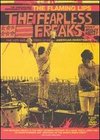 The Fearless Freaks: The Wondrously Improbable Story of the Flaming Lips