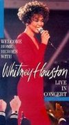 Whitney Houston: Welcome Home Heroes with Whitney Houston Live in Concert