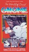 World of David the Gnome: Rabbits... Everywhere