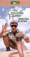 Crocodile Hunter: Spitting Cobras of the World