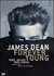 James Dean: Pururea tanar