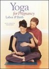 Yoga For Pregnancy: Labor and Birth