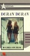 Duran Duran: Girls on Film / Hungry Like the Wolf