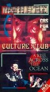 The Culture Club: A Kiss Across the Ocean