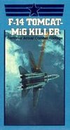 F-14 Tomcat: MiG Killer