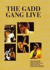 The Gadd Gang Live